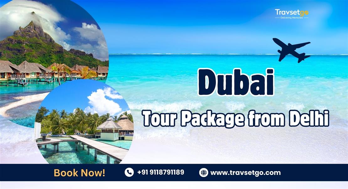 Dubai Tour Package from Delhi 