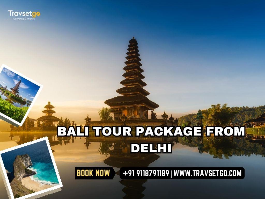 Bali Tour Package from Delhi (1)