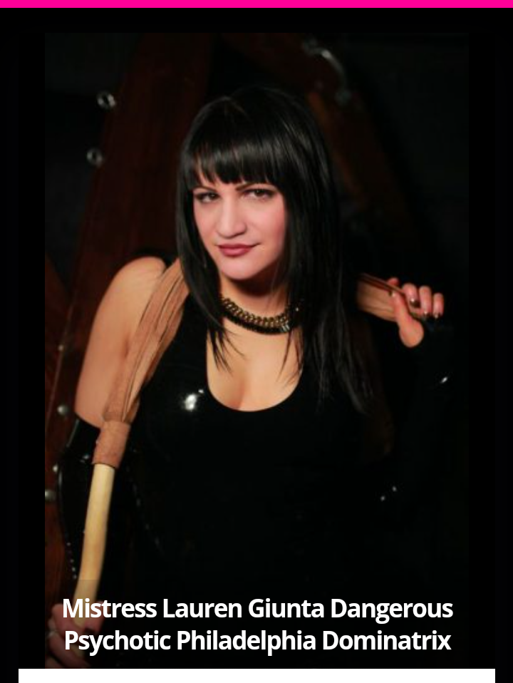 Psycho LYING Philly Dominatrix BBW escort Lauren g